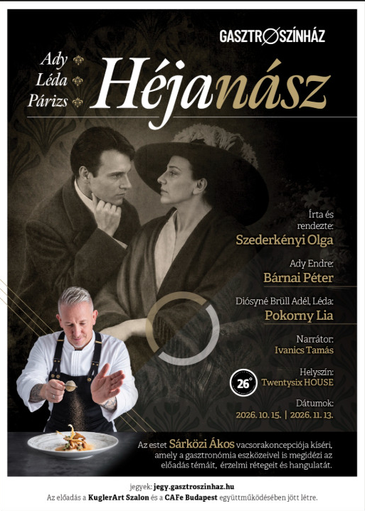 Héjanász — az előadás plakátja: Ady, Léda, Párizs